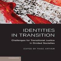 Cambridge University Press Identities in Transition: Challenges for Transitional Justice in