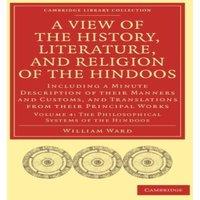 William Ward A View of the History, Literature, & Religion of the Hindoos