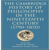 Cambridge University Press The Cambridge History of Philosophy in the Nineteenth Century