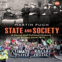 Martin Pugh State & Society: A Social & Political History of Britain since