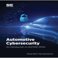 David Ward Automotive Cybersecurity: An Introduction to ISO/SAE 21434