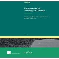 TBD Compensating Ecological Damage: Comparative & Economic
