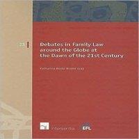 TBD Debates in Family Law around the Globe at the Dawn of the 21st