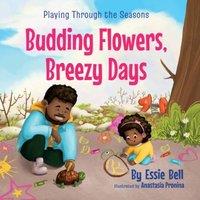 Essie Bell Playing Through the Seasons: Budding Flowers, Breezy Days