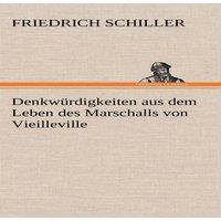 Friedrich Schiller Denkwurdigkeiten Aus Dem Leben Des Marschalls Von Vieilleville