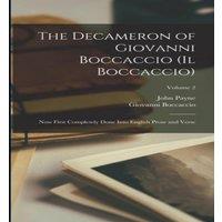 John Payne The Decameron of Giovanni Boccaccio (Il Boccaccio): Now First in White