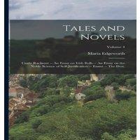 Maria Edgeworth Tales & Novels: Castle Rackrent - An essay on Irish bulls - An in White