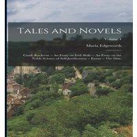 Maria Edgeworth Tales & Novels: Castle Rackrent - An essay on Irish bulls - An
