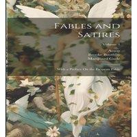 Aesop Fables & Satires: With a Preface On the Esopean Fable; Volume 1 in White