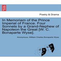 Anonymous In Memoriam of the Prince Imperial of France. Four Sonnets by a in White