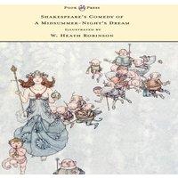 William Shakespeare Shakespeare's Comedy of A Midsummer-Night's Dream - Illustrated by in White