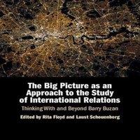 Cambridge University Press The Big Picture as an Approach to the Study of International
