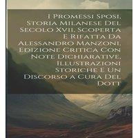 Anonymous I Promessi Sposi, Storia Milanese Del Secolo Xvii, Scoperta E in White