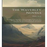 Walter Scott The Waverley Novels: The Talisman. Chronicles of the Canongate in White