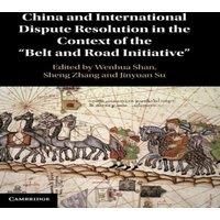 Cambridge University Press China & International Dispute Resolution in the Context of the