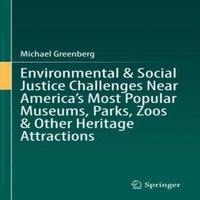 Michael Greenberg Environmental Social Justice Challenges Near America's Most