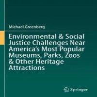 Michael Greenberg Environmental Social Justice Challenges Near America's Most in White