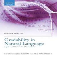 Heather Burnett Gradability in Natural Language: Logical & Grammatical in White