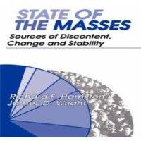 James Wright State of the Masses: Sources of Discontent, Change & Stability