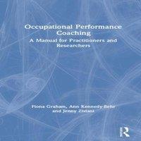 Fiona Graham Occupational Performance Coaching: A Manual for Practitioners and