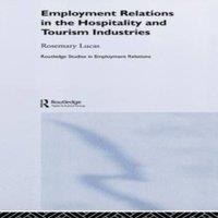 Rosemary Lucas Employment Relations in the Hospitality & Tourism Industries