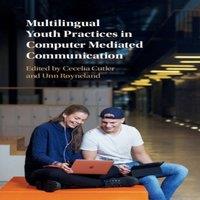 Cambridge University Press Multilingual Youth Practices in Computer Mediated Communication