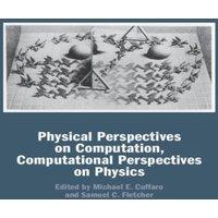 Cambridge University Press Physical Perspectives on Computation, Computational Perspectives