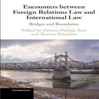 Cambridge University Press Encounters between Foreign Relations Law & International Law in White