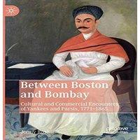 Jenny Rose Between Boston & Bombay : Cultural & Commercial Encounters of in White
