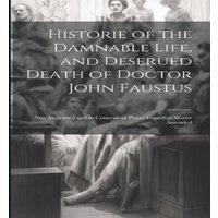 Anonymous Historie of the Damnable Life, & Deserued Death of Doctor John in White