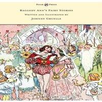 Johnny Gruelle Raggedy Ann's Fairy Stories - Written & Illustrated by Johnny in White