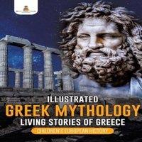 Baby Professor Illustrated Greek Mythology : Living Stories of Greece Children's