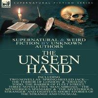 Anonymous The Unseen Hand: Supernatural & Weird Fiction by Unknown