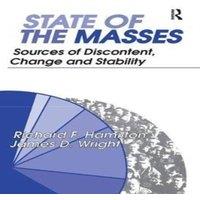 James Wright State of the Masses: Sources of Discontent, Change & Stability in White