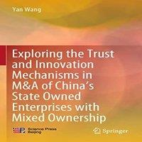 Yan Wang Exploring the Trust & Innovation Mechanisms in MA of China's in White