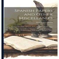 Washington Irving Spanish Papers & Other Miscellanies: Letter of Jonathan