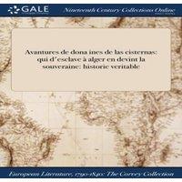 Anonymous Avantures de dona ines de las cisternas: qui d'esclave a alger en