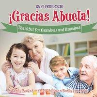Baby Professor Gracias Abuela Thankful for Grandmas & Grandpas - Family
