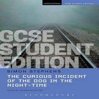 Simon (Author) Stephens Curious Incident of the Dog in the Night-Time GCSE Student Edition
