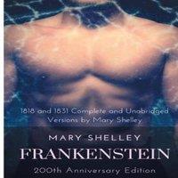 Mary Shelley Frankenstein or The Modern Prometheus : The 200th Anniversary