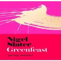 Nigel Slater GREENFEAST HB : Spring, Summer (Cloth-covered, flexible binding)