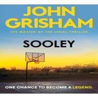 John Grisham Sooley : The edge-of-your-seat drama from the number 1 Sunday