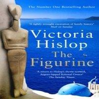 Victoria Hislop The Figurine : The enchanting Sunday Times bestseller from the
