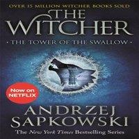 Andrzej Sapkowski The Tower of the Swallow : Witcher 4 - Now a major Netflix show