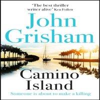 John Grisham Camino Island : The sizzling crime thriller from the number 1