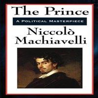 Niccolo Machiavelli The Prince: The Classic Renaissance Guide to Power & Statecraft in White