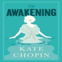 Kate Chopin The Awakening : Annotated Edition (Alma Classics Evergreens)