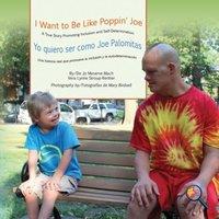 Jo Meserve Mach I Want To Be Like Poppin' Joe/Yo quiero ser como Joe Palomitas in White