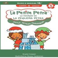 Krystel Armand Kanzki La Navidad de la Pequena Petra: Little Petra's Christmas Paperback
