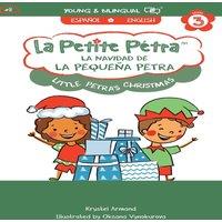 Krystel Armand Kanzki La Navidad de la Pequena Petra: Little Petra's Christmas Hardcover